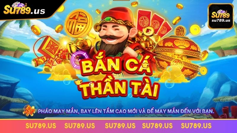 Những thông tin nổi bật của bắn cá thần tài 